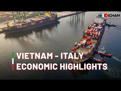 Economic Highlights in 50-Year Journey of Relations Between Vietnam and Italy