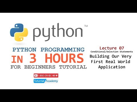 PYTHON IN 3 HOURS - Lecture 07 - Building Our Very First Real World Application | Tutorial Academy