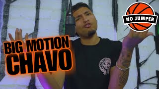 Big Motion Chavo "No Jumper Freestyle"
