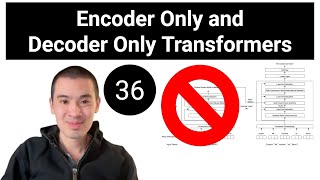 AI & Deep Learning Course #36 - Encoder Only and Decoder Only Transformers