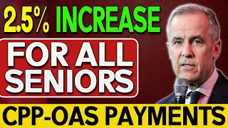 CPP & OAS Payments Set for a 2.5% Increase for All Seniors