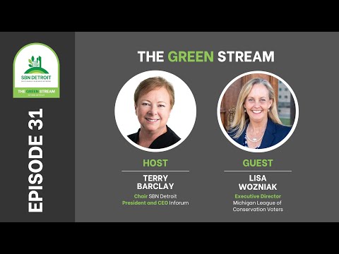 Ep. 31: SBN Detroit, The Green Stream, Feat: Terry Barclay & Lisa Wozniak