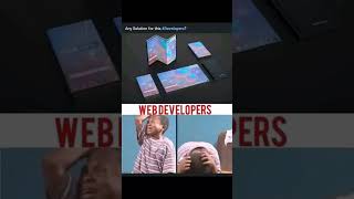 Web Developers vs Foldable Phones 😂📱💻🤯 #shorts #developers #memes