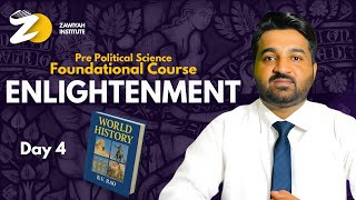 Day-4 | Pre-Political Science Foundational Course | Enlightenment | World History Overview | Zawiyah