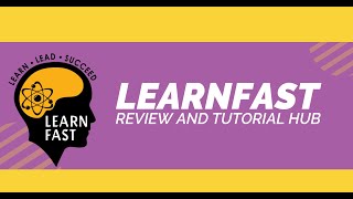 LEARNFAST REVIEW AND TUTORIAL HUB 2024
