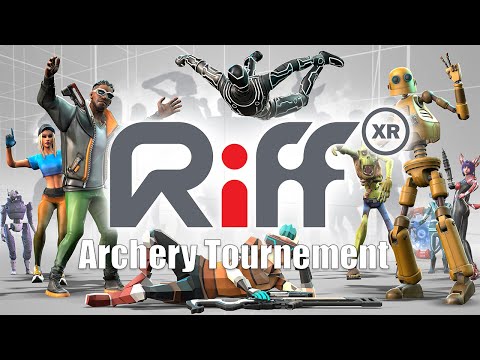 Archery Tournament in Riff XR!