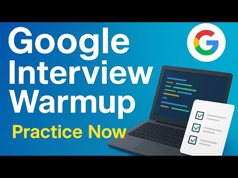Google Interview Warmup –Must Try for Job Seekers!#google #jobseekers #crackinterview #freshersjobs
