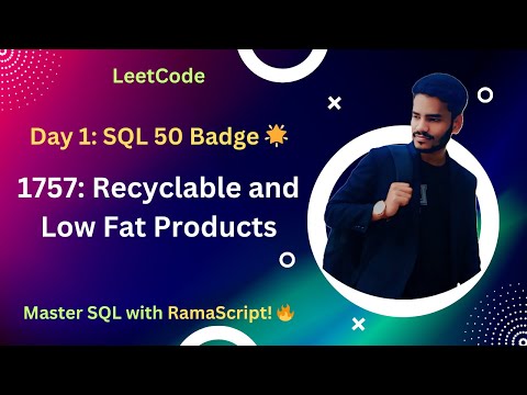 Day 1 of SQL 50 Badge:  LeetCode 1757. Recyclable and Low Fat Products 🌟 | #SQL50ByRamaScript