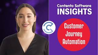 Contento Software INSIGHTS: Customer Journey Automation