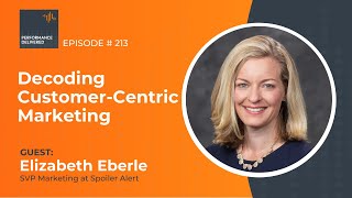 Understanding Your Customer While Staying Mission-Driven | Performance Delivered Podcast