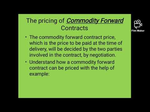 Pricing of Commodity Forward