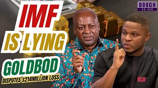 IMF vs GoldBod: Who's Lying About Ghana’s $214 Million Gold Loss