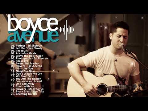 Boyce Avenue Greatest Hits Full Album | Best Songs Of Boyce Avenue 2025