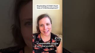Shepherding A Child's Heart - Chapter Two - Tripp's View of Child Development