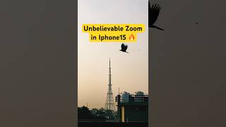 Zooming Test In Iphone 15 🔥| #shorts #iphone15