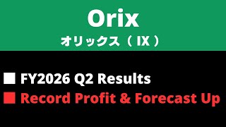 《 JAPANESE STOCK 》ORIX FY2026 Q2 Results