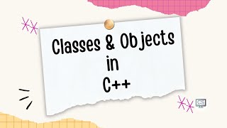 Classes and Objects in C++ | OOP Basics for Beginners