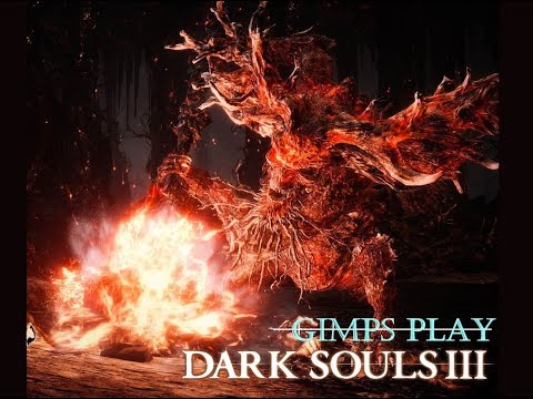 Gimps relive the horror of dark souls 3 // Episode 4 the Demon King