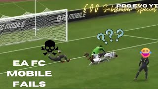 EA SPORTS FC MOBILE FAILS | 600 SUBSCRIBER SPECIAL!