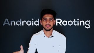 Android Rooting | Explained