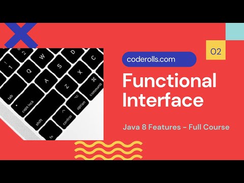 02 What is Functional Interface in Java 8?