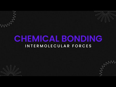 CHEMICAL BONDING, intermolecular forces of attraction 👍