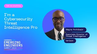 CodePath EES2024 VERIZON - I'm a Cybersecurity Threat Intelligence Pro: AMA