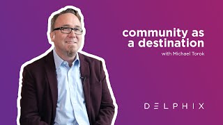 Create a Digital Destination for Your Customers with a Software Community | Delphix