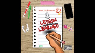 SevenTheGreatest – Lesson Learned (Official Audio)