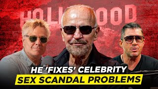 Shocking Details of A-List Celebrity Scandals From The Hollywood Fixer