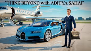 Think Beyond with Aditya Sahai