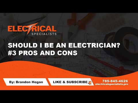Should I be an Electrician? #3 Pros and Cons