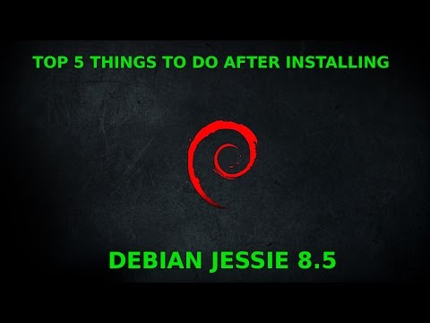 Top Things To Do After Installing Debian Jessie 8.x | How To Deal With Linux