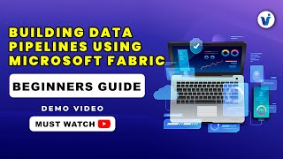 Building Data Pipelines Using Microsoft Fabric Online Training Demo By Visualpath