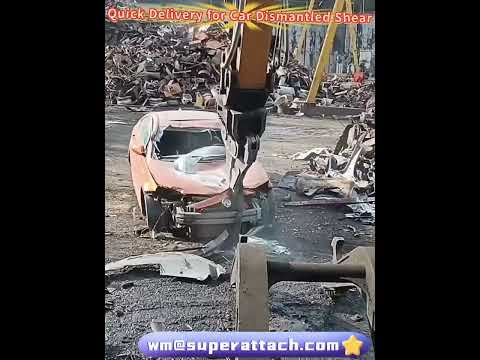 Car dismantled shear: High Quality Supply, Fast Deliveryvehicle  #scrappingshear #demolitionShear