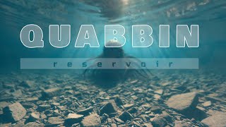Quabbin Reservoir | The Hidden History Beneath the Water