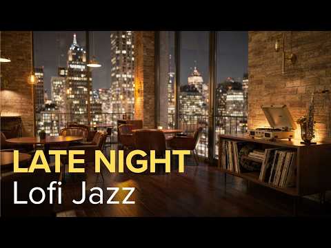 Late Night Lofi Jazz ☕ Saxophone Beats for Study & Relaxing | Cafe Jazz Music