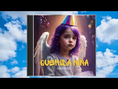 Querida Niña ❤️‍🩹 - Harshal “Sana tu pasado con esta canción “