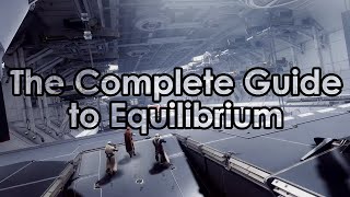 The Complete Guide to Equilibrium - Encounters, Quest, Collectibles
