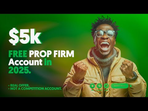 Get a FREE $5k Prop Firm Account in 2025 – REAL Offer. Not a Competition Account! (Latest).