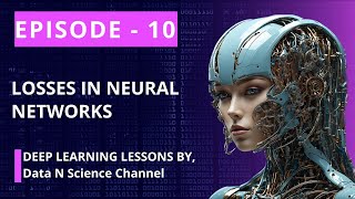 Losses In Neural Networks | Complete Deep Learning Course|Episode- 10 #deeplearning #datascience #ai