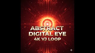 Abstract Digital Eye 4K VJ Loop | Mesmerizing Red & Orange Glow | Futuristic Visuals for DJs, Medit