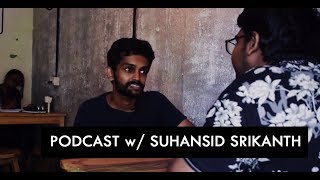 Experiences as an Assistant Director  | Episode #1 - Suhansid Srikanth (a.k.a. Vignesh Srikanth)