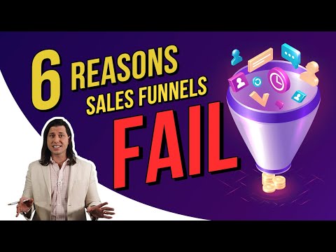 WHY YOUR SALES FUNNEL SUCKS | 6 Reasons Sales Funnels Fail