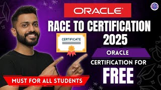 💥 FREE Oracle Certifications! Worth ₹20,000+ | Race to Certification 2025 Explained