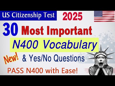 Top 30 Most Asked N400 Vocabulary (What mean)& Important Yes/No Questions | US Citizenship Test 2025