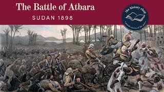 Discover What Happened At The Battle Of Atbara, Sudan 1898