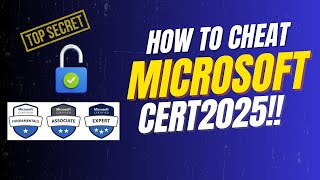Microsoft Certification Exams Cheating | Cheat Microsoft Certs 2025