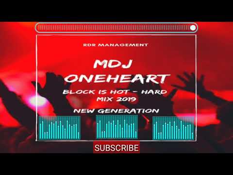 MDJ OneHeart - Block Is Hot (Hard Mix 2019)