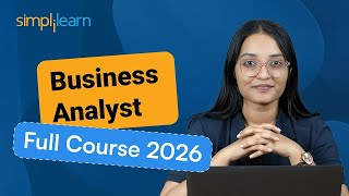 Business Analyst Full Course 2026 [FREE] | Business Analyst Tutorial For Beginners | Simplilearn